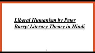 Liberal Humanism by Peter Barry Literary Theory Explanation in Urdu Hindi [upl. by Cruz]