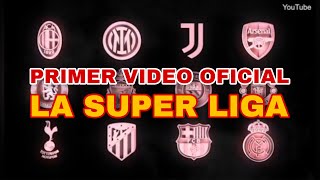 EL PRIMER VIDEO oficial de la SUPERLIGA EUROPEA ¿ SERÁ ESTE EL HIMNO THE SUPERLEAGUE [upl. by Latsirk237]