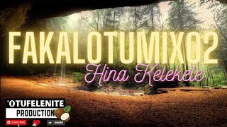 FakalotuMix02  Hina Kelekele [upl. by Hibben]