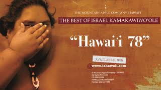 OFFICIAL Israel quotIZquot Kamakawiwoʻole  Hawaiʻi 78 [upl. by Hollis102]