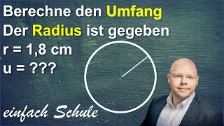 Kreisumfang berechnen aus dem Durchmesser oder dem Radius  2 Beispiele  einfach erklärt [upl. by Champ]