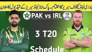 Pak New Zealand Series THE END Pakistan vs Ireland T20 Series Schedule 2024  Pak vs IRL Schedule [upl. by Einnos678]