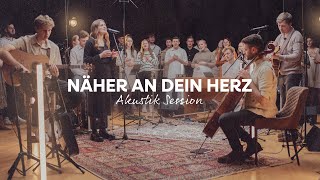 Näher an dein Herz Akustik Session [upl. by Rednaeel]