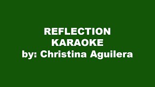 Christina Aguilera Reflection Karaoke [upl. by Neras]