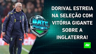 QUE VITÓRIA Estreia de Dorival ANIMA e DÁ ESPERANÇAS à Seleção Brasileira  BATEPRONTO [upl. by Hobie696]