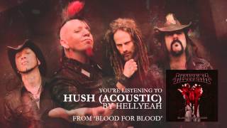 HELLYEAH  quotHush Acousticquot Audio Stream [upl. by Eula]