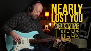 How to Play quotNearly Lost Youquot by Screaming Trees  Guitar Lesson [upl. by Hunsinger917]