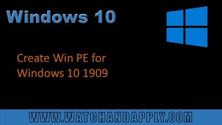 Create Win PE for Windows 10 1909 [upl. by Ydaf]