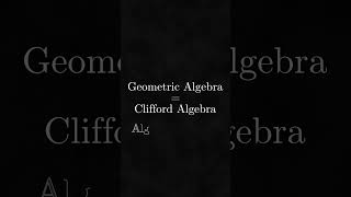 Geometric Algebra vs Clifford Algebra [upl. by Shaff]