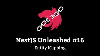 NestJS Unleashed 16  Entity Mapping [upl. by Fleece285]