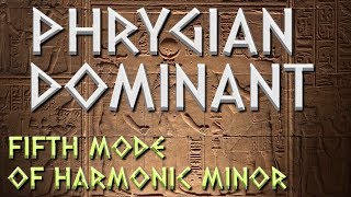 Writing Exotic Music with Phrygian Dominant 5th mode of Harmonic Minor MUSIC THEORY  SCALES [upl. by Steep]