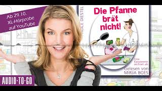 Teaser DIE PFANNE BRÄT NICHT  Hörbuch mit Mirja Boes [upl. by Lyons]