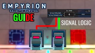 SIGNAL LOGIC 2022 ANFÄNGER amp STARTER GUIDE Empyrion Galactic Survival Tutorial Tipps Tricks Deutsch [upl. by Egwin]