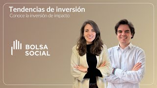 Tendencias de inversión conoce la inversión de impacto MASTER [upl. by Neile]