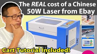 The REAL cost of a Chinese 50W Laser from Ebay [upl. by Notserp]