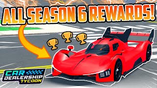 ALL REWARDS CDT Season 6 Full In Depth Review  Car Dealership Tycoon  Roblox [upl. by Verina]