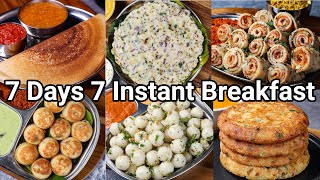 7 Days  7 Instant amp Healthy Breakfast Recipes in 10 Mins  Easy Instant South Indian Breakfast Idea [upl. by Peggie772]