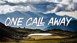 One Call Away  Charlie Puth Lyrics  Christina Perri ColdplayMixLyrics [upl. by Amari]