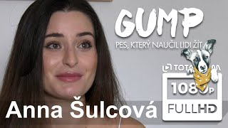 Gump  Pes který naučil lidi žít 2021 Anička Šulcová o roli [upl. by Aria]