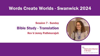 Bible Study  Translation  Session 7  MWiB Swanwick Conference 2024 [upl. by Anafetse]