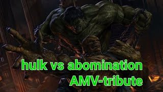 hulk vs abomination AMV tribute [upl. by Jarnagin]