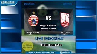 Jadwal Persija Jakarta vs Persis Solo BRI Liga 1 Minggu 31 Juli 2022 [upl. by Rabbaj]