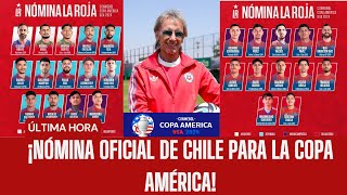 🚨NÓMINA OFICIAL DE LA SELECCIÓN CHILENA PARA LA COPA AMÉRICA🚨 [upl. by Clabo]