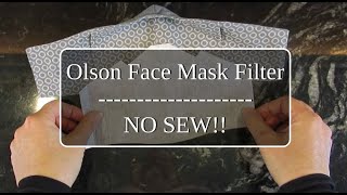 Olson Mask NO SEW Filter Pattern and Demonstration You only need filter fabric and scissors [upl. by Lilli]