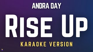 Andra Day  Rise Up  Karaoke Version [upl. by Anaynek]