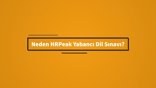 HRPeak  Neden HRPeak Yabancı Dil Sınavı [upl. by Marlow]