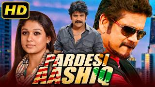 Pardesi Aashiq Greeku Veerudu South Blockbuster Movie  Nagarjuna Nayantara Meera Chopra [upl. by Akem810]