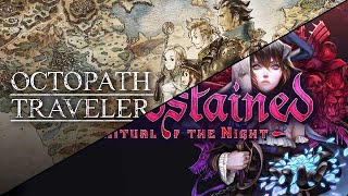 Bloodstained Ritual of the Night Stream 4  Octopath Traveler Stream 1 [upl. by Caryn]