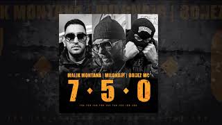 Malik Montana featMilonair Bonez Mc  7 5 0 prodby OLEK [upl. by Joleen847]