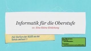 IFDO01 Der neue Informatikkurs für die Oberstufe  Eine Einleitung [upl. by Tandie]