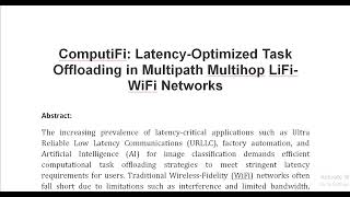 ComputiFi Latency Optimized Task Offloading in Multipath Multihop LiFi WiFi Networks [upl. by Kenward]