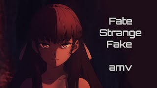 Fate Strange Fake AMV [upl. by Hannah]