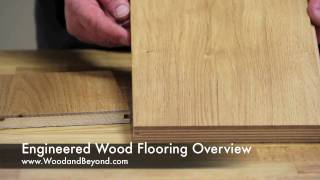 Engineered Wood Flooring Overview [upl. by Aekerly]