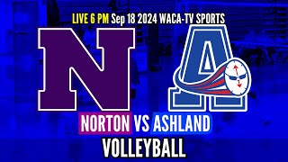 Girls Varsity VOLLEYBALL NORTON vs Ashland High School Sep 18 LIVE 6pm [upl. by Gresham]