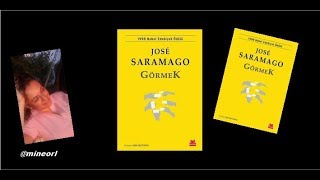 Görmek Kitap Önerisi José Saramago  1998 Nobel Edebiyat Ödülü [upl. by Aronaele]