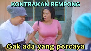 GA ADA YANG PERCAYA  KONTRAKAN REMPONG EPISODE 735 [upl. by Teddman899]