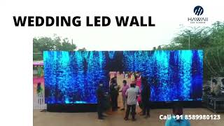 WEDDING LED WALL BY HAWAII LED SCREEN CONTACT  85899 80123 8943 35 9006  INDIAS BEST LED SCREEN [upl. by Atiniv825]