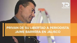 Reportan desaparición del periodista Jaime Barrera en Jalisco [upl. by Noland]