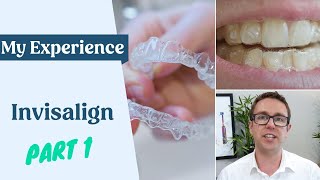 My Invisalign Experience  Things To Know  First Week [upl. by Akzseinga]