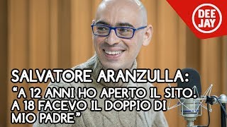 Salvatore Aranzulla quotA 12 anni ho aperto il sito A 18 facevo il doppio di mio padrequot [upl. by Pascale]