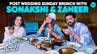 Kamiya Invites Sonakshi amp Zaheer For A PostWedding Sunday Brunch  Sunday Brunch EP 154 CurlyTales [upl. by Tal]