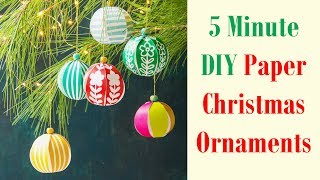 5 Minute DIY Paper Christmas Ornaments [upl. by Walford]