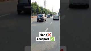 Nano❌ Ecosport ✅Tata nano shorts [upl. by Aenil]