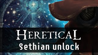 Heretical  Sethian Unlock Guide Eye for an Eye Stars Below prophecies [upl. by Peregrine]