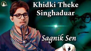 Khirki Theke Singhaduar  Sagnik Sen Tribute to HEMANTA MUKHERJEE [upl. by Egroj118]