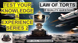 TEST YOUR KNOWLEDGE SERIES 2  LAW OF TORTS  PRIVITY OF CONTRACT AND TORTIOUS LIABILITY QUESTIONS [upl. by Sidonia]